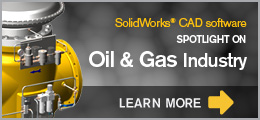 SolidWorks in Oil and Gas Industry